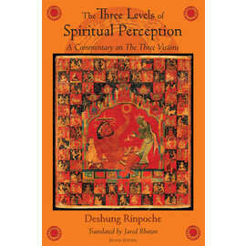 Wisdom Publications The Three Levels of Spiritual Perception, by Deshung Rinpoche, Jared Rhoton