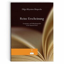 Manjughosha Edition Reine Erscheinung, von Dilgo Khyentse Rinpoche