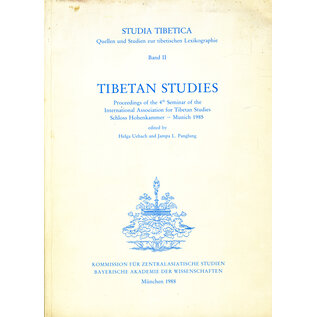 Kommission für Zentralasiatische Studien der Bayerischen Akademie der Wissenschaften Tibetan Studies: Proceedings of the 4th Seminar of the IATS Munich 1985, ed. by Helga Uebach and Jampa L. Panglung