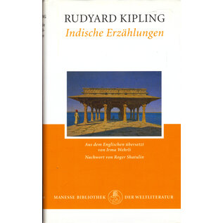 Manesse Bibliothek Indische Erzählungen, von Rudyard Kipling