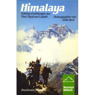 Bruckmann München Himalaya: Trekking Erzählungen aus Tibet, Nepal und Ladakh, von Joelle Kirch