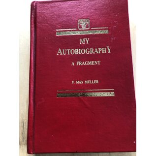 Asian Educational Services, Delhi My Autobiography: A Fragment, by F. Max Müller