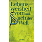 Herder Lebensweisheit vom Dach der Welt, von Joseph Hopfgartner