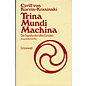 Matthias Grünewald Verlag Mainz Trina Mundi Machina: Die Signatur des alten Eurasien. ausgewählte Schriften