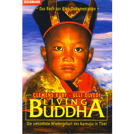 Wilhelm Goldmann Verlag München Living Buddha: Das Buch zum Film, von Clemens Kuby, Ulla Olvedi