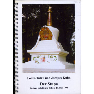 Tibet Institut Rikon Der Stupa (von Rikon),  von Lodro Tulku, Jacques Kuhn