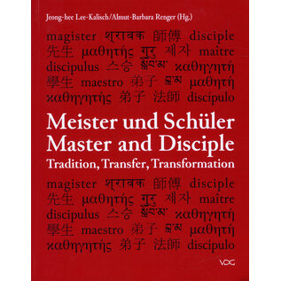 VDG Master and Disciple: Tradition - Transfer - Transformation, by Jeong-hee Lee-Kalisch