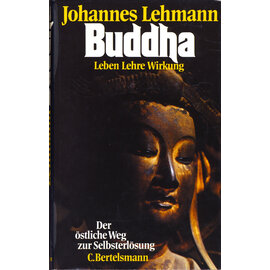 Bertelsmann Buddha: Leben Lehre Wirkung, von Johannes Lehmann