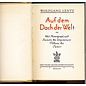 Deutsche Buch-Gemeinschaft Berlin Auf dem Dach der Welt: Mit Phonograph und Kamera bei vergessenen Völkern des Pamir