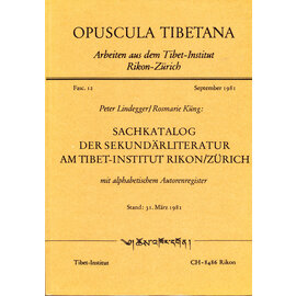 Tibet Institut Rikon Sachkatalog der Sekundärliteratur am Tibet-Institut Rikon, Zürich, von Peter Lindegger