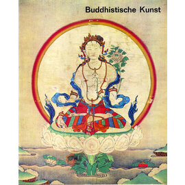 Völkerkundemuseum München Buddhistische Kunst, von Andreas Lommel, Völkerkundemuseum München