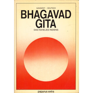 Papyrus Extra Bhagavad Gita: Das Hohelied Indiens, von Helmuth Maldoner