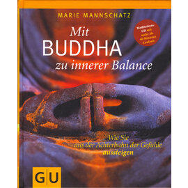 Gräfe und Unzer, München Mit Buddha zur inneren Balance, von Marie Mannschatz