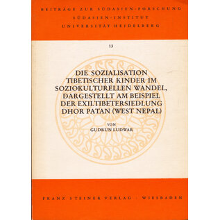 Franz Steiner Verlag Die Sozialisation Tibetischer Kinder im soziokulturellen Wandel, von Gudrun Ludwar