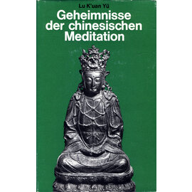 Rascher Verlag Geheimnisse der chinesischen Meditation, von Lu K'uan Yü