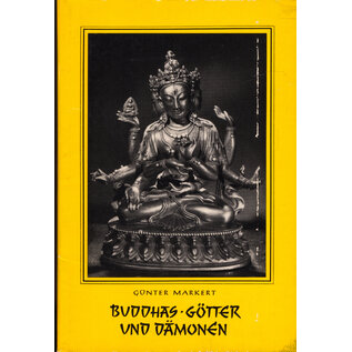 Knorr & Hirth Verlag München Buddhas - Götter und Dämonen, von Günter Markert