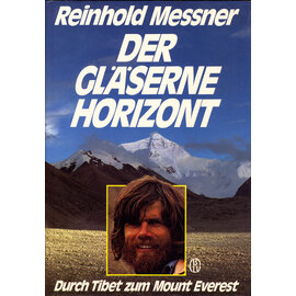 BLV Verlagsgesellschaft München Der Gläserne Horizont, von Reinhold Messner