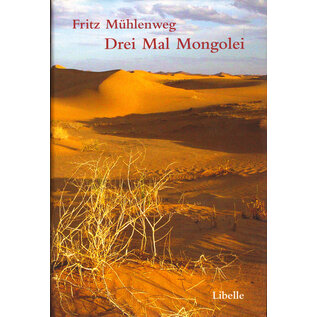 Libelle Drei Mal Mongolei, von Fritz Mühlenweg