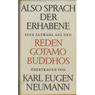 Artemis Verlag Zürich Also sprach der Erhabene, eine Auswahl aus den Reden Gotama Buddhos