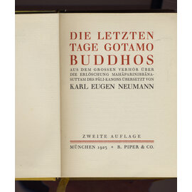 R. Piper & Co. München Die letzten Tage Gotama Buddhos, übersetzt von Karl Eugen Neumann