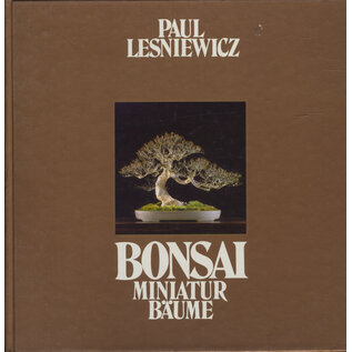 Verlag Bonsai-Centrum Heidelberg Bonsai: Miniaturbäume, von Paul Lesniewicz