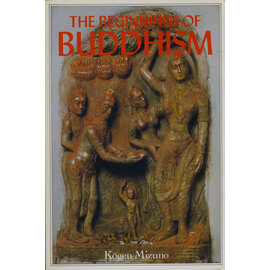 Kosey Publishing, Tokyo The Beginnings of Buddhism, by Kogen Mizuno