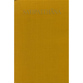 Verlag Christiani Konstanz Satipatthana: Der Heilsweg Buddhistischer Geistesschulung, übersetzt von Nyanaponika