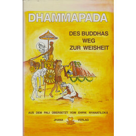 Jhana Verlag Uttenbühl Dhammapada: Der Weg zur Weisheit, übersetzt von Nyanatiloka