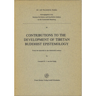 Franz Steiner Verlag Contributions to the Development of Tibetan Buddhist Epistemology, by Leonard W. J. van der Kuijp