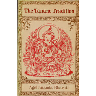 Samuel Weiser, New York The Tantric Tradition, by Agehananda Bharati