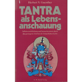 O.W.Barth Tantra als Lebensanschauung, von Herbert V. Guenther