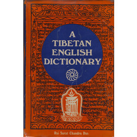 Motilal Banarsidas Publishers A Tibetan-English Dictionary, by Sarat Chandra Das