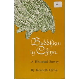 Princeton University Press Buddhism in China, by Kenneth Ch'en