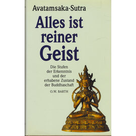 O.W. Barth Alles ist reiner Geist: Avatamsaka-Sutra, übersetzt von Chen Chien Bhiksu