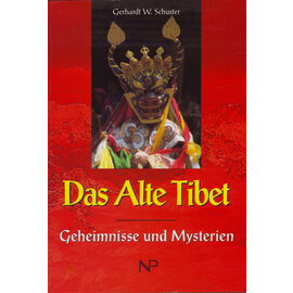 NP Buchverlag Das Alte Tibet, von Gerhardt W. Schuster