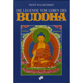 Verlag für Sammler, Graz Die Legende vom Leben des Buddha, von Ernst Waldschmidt