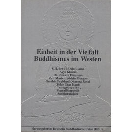 Deutsche Buddhistische Union Einheit in der Vielfalt: Buddhismus im Westen, von Tom Geist, Alfred Weil, Doris Walter