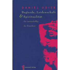 Autor Innenwelten Verlag Begierde, Leidenschaft und Spiritualität, von Daniel Odier