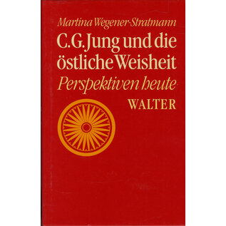 Walter Verlag C.G. Jung und die östliche Weisheit, von Martina Wegener-Stratmann