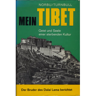 F.A. Brockhaus Leipzig Mein Tibet: Geist und Seele einer sterbenden Kultur, von Thubten Jigme Norbu, Colin M. Turnbull