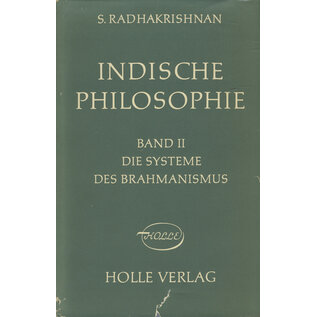 Holle Verlag Darmstadt Indische Philosophie, 2 Bände, von S. Radhakrishnan