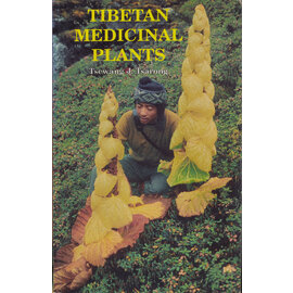 Tibetan Medical Publications Tibetan Medicinal Plants, by Tsewang J. Tsarong