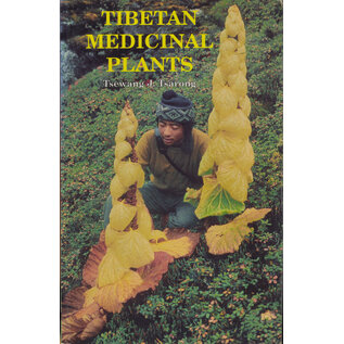 Tibetan Medical Publications Tibetan Medicinal Plants, by Tsewang J. Tsarong