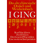 Walter Verlag Das alte chinesische Orakel- und Weisheitsbuch I Ging, von Peter H. Offermann