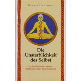 O.W. Barth Die Unsterblichkeit des Selbst (Ketha-Upanishad) übersetzt von Kurt Friedrichs