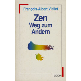 Econ Taschenbuch Verlag Zen: Weg zum Andern, von Francois-Albert Viallet