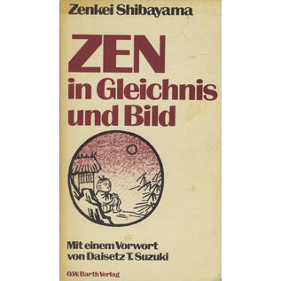 O.W.Barth Zen in Gleichnis und Bild, von Zenkei Shibayama