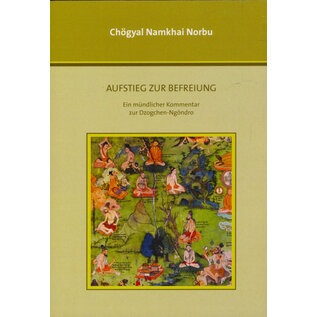 Shang Shung Edition Aufstieg zur Befreiung, von Chögyal Namkhai Norbu