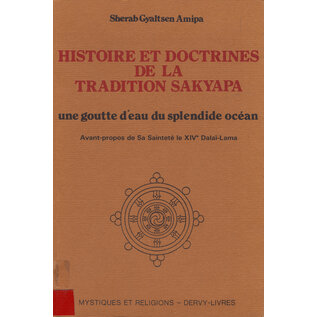 Dervy Livres, Paris Histoire et Doctrines de la Tradition Sakyapa: Une goutte d' eau du splendide Océan