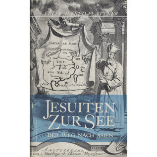 Atlantis Verlag Jesuiten zur See: Der Weg nach Asien, von Felix Alfred Plattner